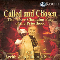 **** Discontinued **** Called and Chosen Audio CD Set - The Never Changing Face of the Priesthood - Bishop Fulton J. Sheen