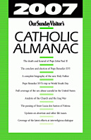 Catholic Almanac - 2007 - edited by Matthew Bunson