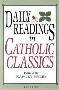 Daily Readings In Catholic Classics - Softcover - Fr Rawley Meyers