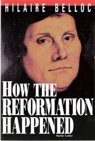How The Reformation Happened - Softcover Book - Hilaire Belloc