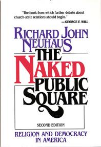 Naked Public Square - Softcover Book -  Fr Richard Neuhaus