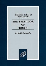 Splendor Of Truth - Softcover - Pope John Paul II