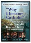 7 Journeys of Faith From The Baptist Church DVD Set - Marcus Grodi Interviews from Journey Home EWTN Television Series 