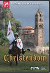 Christendom DVD Video - 1 Hour - An EWTN Original Documentary