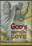 God's Merciful Love DVD Video Set - 6.5 Hours - Douglas Bushman  - As Seen on EWTN Television Network