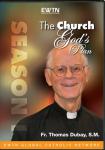 The Church - God's Plan DVD Video Set - Fr. Thomas Dubay - 6.5 Hours - As Seen On EWTN