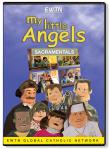 My Little Angels - Sacramentals DVD Video - 30 Min. - EWTN Childrens Animated Puppet Series