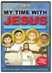 Easter - My Time With Jesus - EWTN Childrens Animated Television Series