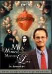 Men, Women and the Mystery of Love DVD Video Set -  Dr. Edward Sri - 2.5 Hours -  As Seen On EWTN 