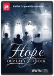 Hope - Our Lady of Knock DVD Video - 1.5 Hours - EWTN Original Docu-drama