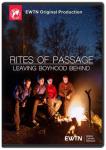 Rites of Passage: Leaving Boyhood Behind DVD Video - 2.5 Hours - As Seen On EWTN