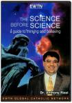 The Science Before Science DVD Video Set - Dr. Anthony Rizzi & Marcus Grodi - As Seen on EWTN