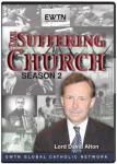 The Suffering Church DVD Video Set - Lord David Alton - Season 2 - As Seen On EWTN