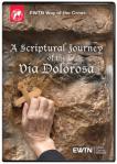 Scriptural Journey of the Via Dolorosa DVD - As Seen On EWTN