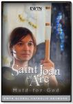 Saint Joan of Arc: Maid For God DVD Vide Docu-drama - 60 min. - As Seen On EWTN