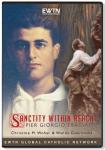 Sanctity Within Reach P. Giorgio Frassati DVD Video Documentary - 1.5 Hours - As Seen On EWTN