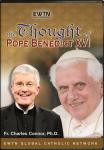 The Thought of Pope Benedict XVI DVD Video Set - Fr. Charles Connor - 8 Hours - As Seen On EWTN