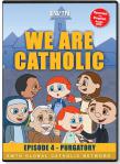 We Are Catholic - Purgatory DVD Video - 30 Min. - From EWTN Childrens Animated Series 