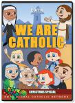 We Are Catholic - Christmas Special DVD Video - 30 Min. - From EWTN Childrens Animated Series