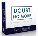 Doubt No More Audio CD Set - 15 Catholic Conversion Stories