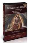 Breaking The Bread: A Fresh Approach To The Testament And The Eucharist DVD Video - Dr. Scott Hahn