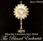 Blessed Eucharist - 2 Audio CD Set - Steve Wood