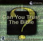 Can You Trust The Bible - 6 Audio CD Set - Dr Scott Hahn