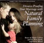 Divorce Proofing Your Marriage with Natural Family Planning - 2 Audio CD Set - Steve Wood