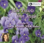 More Precious Than Jewels - 12 Audio CD Set - Kimberly Hahn