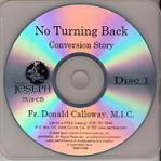 Fr Donald Calloway Conversion Story - Audio CD - Former Drug Dealer To Catholic Priesthood - No Turning Back