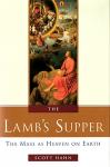 Lambs Supper- Hardcover Book - Dr Scott Hahn