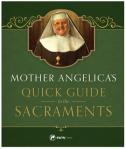 Mother Angelicas Quick Guide To The Sacraments - Hardcover Book