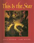 This Is The Star - Hardcover Book  - Dunbar and Blythe