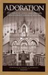 Adoration Eucharistic Texts and Prayers throughout Church History - Guernsey