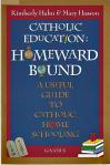 Catholic Education Homeward Bound - Softcover Book - Kimberly Hahn and M Hasson)