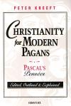 Christianity For Modern Pagans - Softcover Book - Blaise Pascal - Peter Kreeft