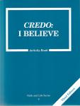 Credo I Believe Catechism Activity Book - Grade 5 - 3rd Edition - Faith and Life