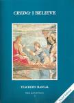 Credo I Believe Catechism Teacherss Manual - Grade 5 - 3rd Edition - Faith and Life