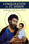 Consecration to St. Joseph - Fr. Donald Calloway - Softcover Book - pp 309