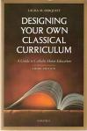 Designing Your Own Classical Curriculum - Softcover Book - Laura Berquist