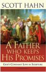 A Father Who Keeps His Promises - Softcover Book - Dr Scott Hahn