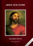 Jesus Our Guide Teachers Manual - Grade 4 - Faith and Life - UPDATED