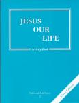 Jesus Our Life Activity Book - Grade 2 - 3rd Edition - Faith and Life