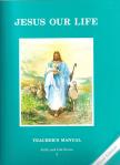 Jesus Our Life Teachers Manual - Grade 2 - 3rd Edition - Faith and Life