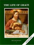 Life of Grace Student Text - Grade 7 - Faith and Life Series