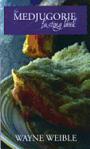 The Medjugorje Fasting Book - Wayne Weible - Softcover - pp 103