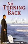 No Turning Back A Witness To Mercy - Fr. Donald Calloway - Softcover Book - pp 262