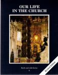 Our Life In The Church Catechism - Student Text - Grade 8 - 3rd Edition - Faith and Life