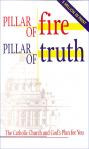 Pillar of Fire- Pillar of Truth- sofback booklet- (Karl Keating)