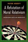 Refutation of Moral Relativism - Softcover Book - Dr Peter Kreeft